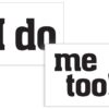 Stickers Chaussures "I DO" "ME TOO" mariage humour