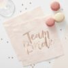 16 serviettes roses TEAM BRIDE EVJF