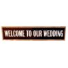 Location grand panneau mariage Welcome to our wedding