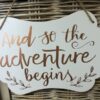 Location signalétique mariage And so the adventure begins
